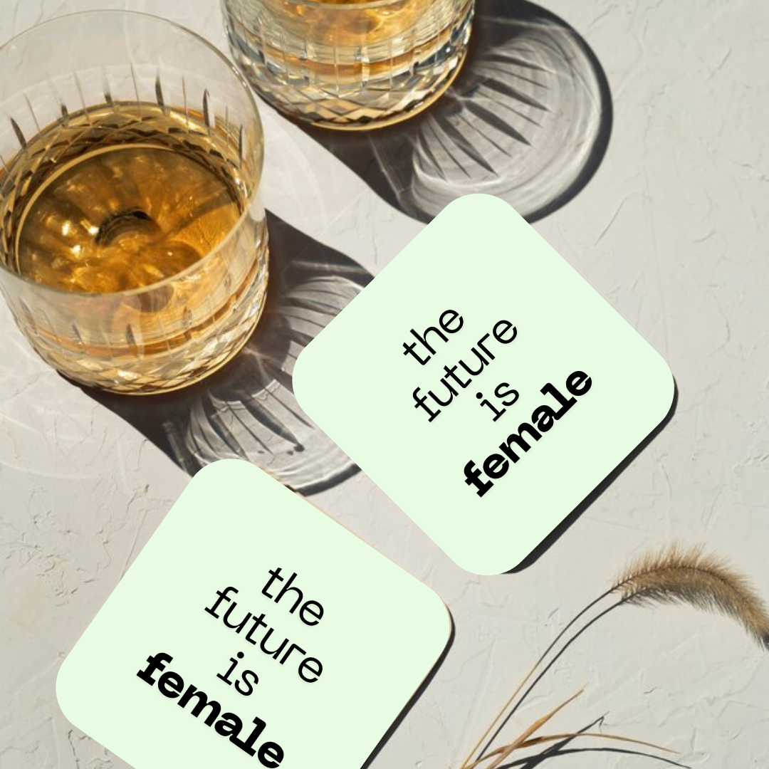 The Future is Female Coaster