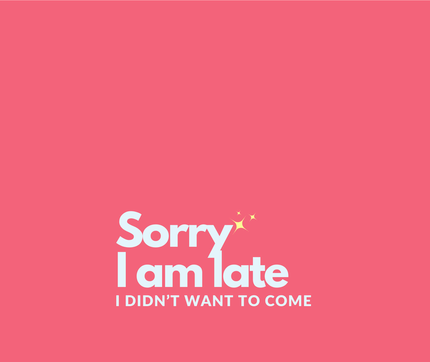 Sorry I’m Late Tumbler