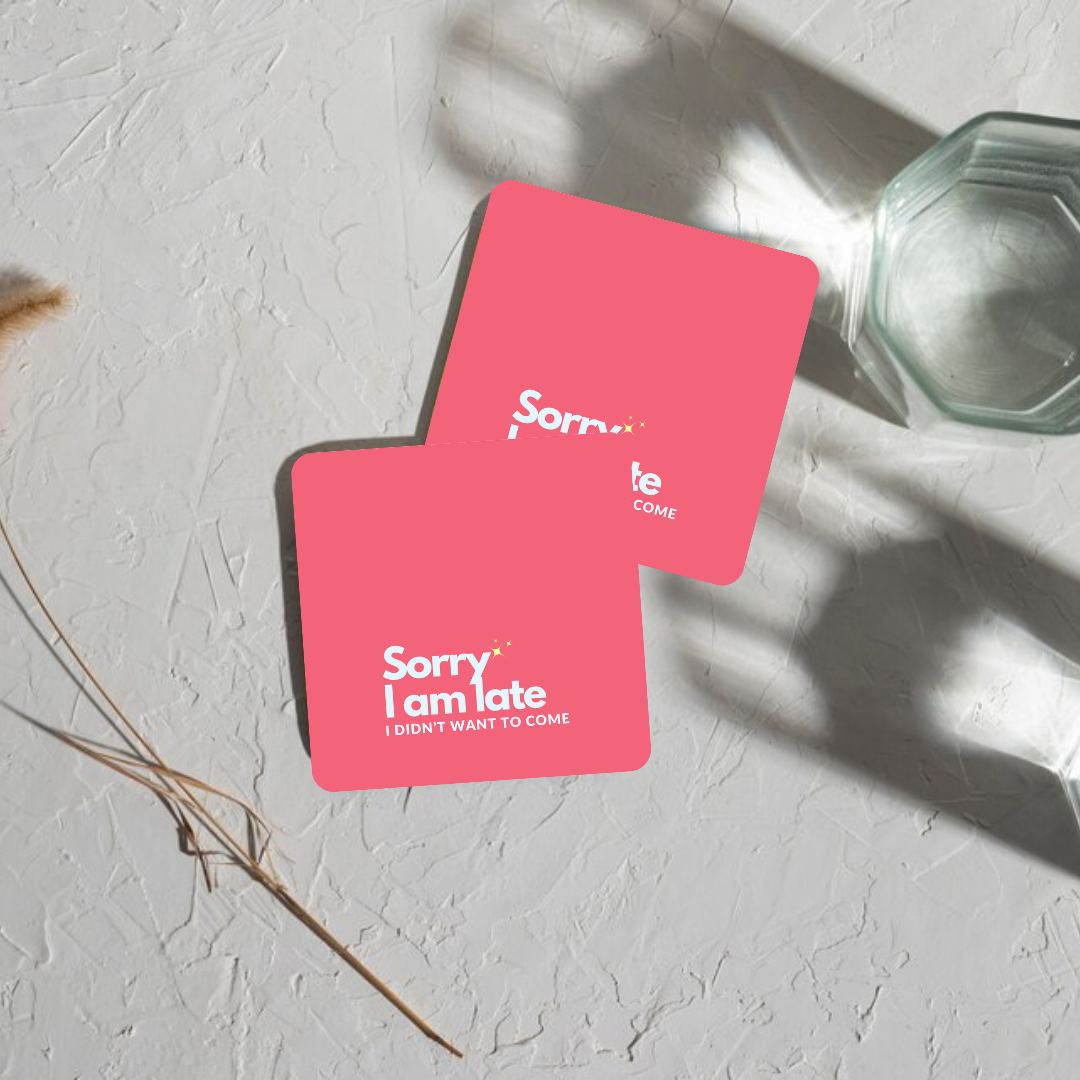 Sorry I'm Late Coaster