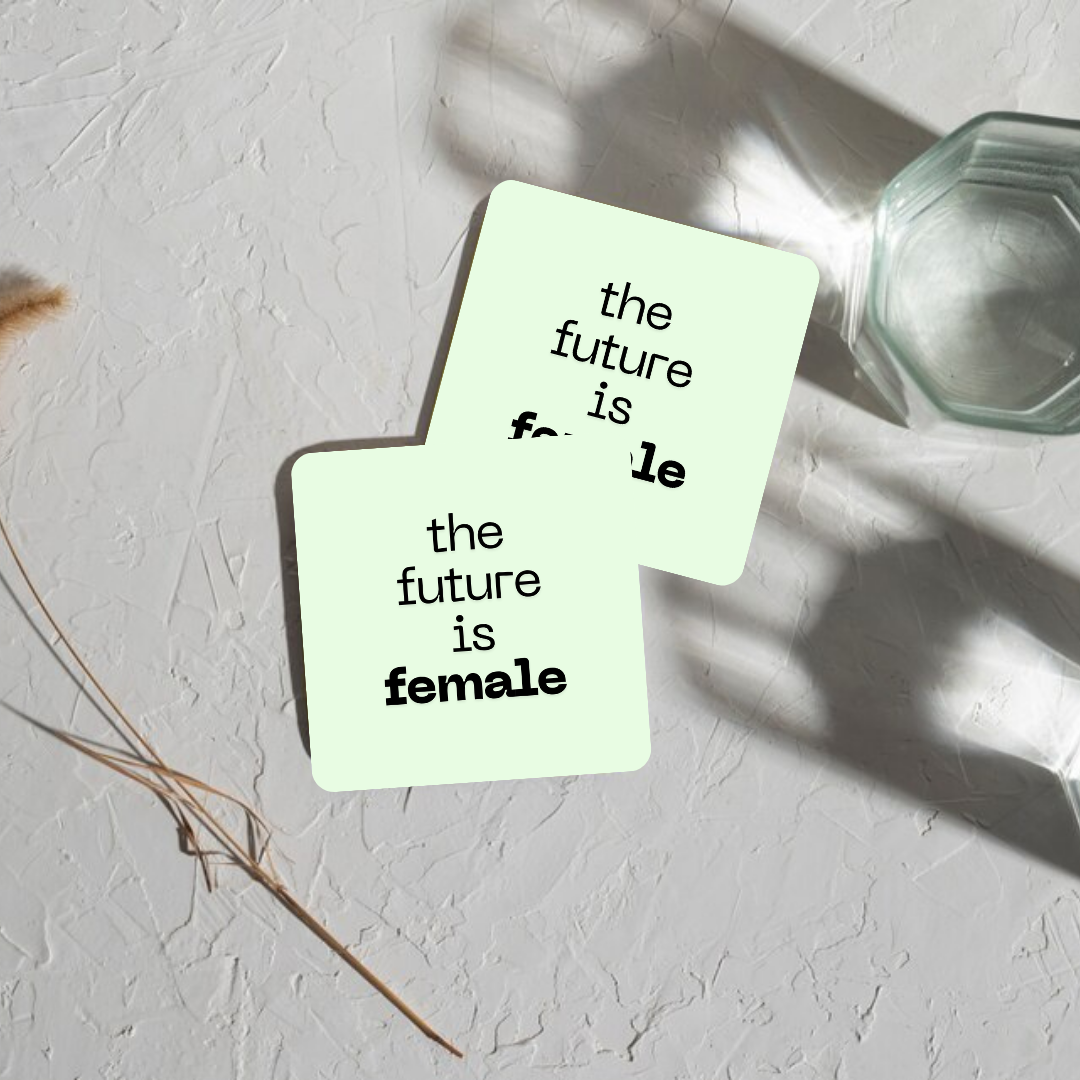 The Future is Female Coaster