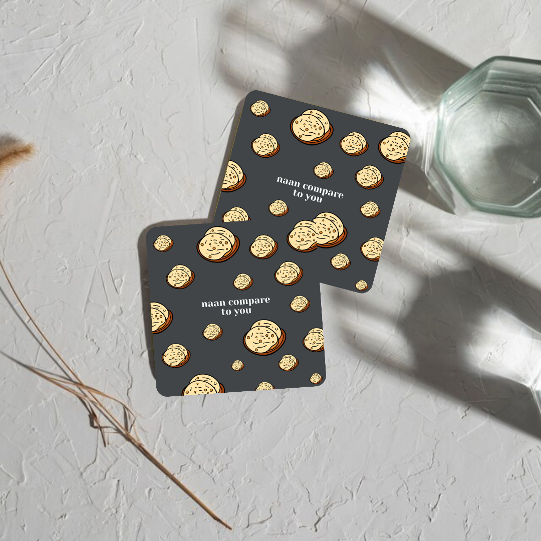 Naan Compare to You Coaster