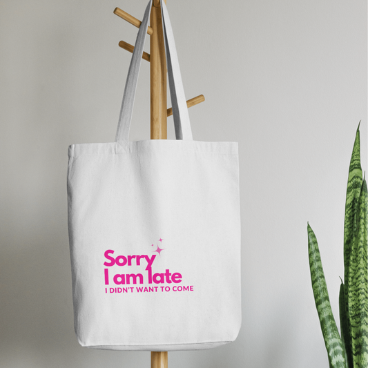 Sorry, I'm Late Tote Bag